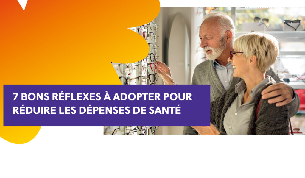Chaque année, les dépenses de santé augmentent et, avec elles, les cotisations des entreprises et des salariés. Comment moins et mieux dépenser ? Zoom sur 7 bons réflexes à adopter et à partager.