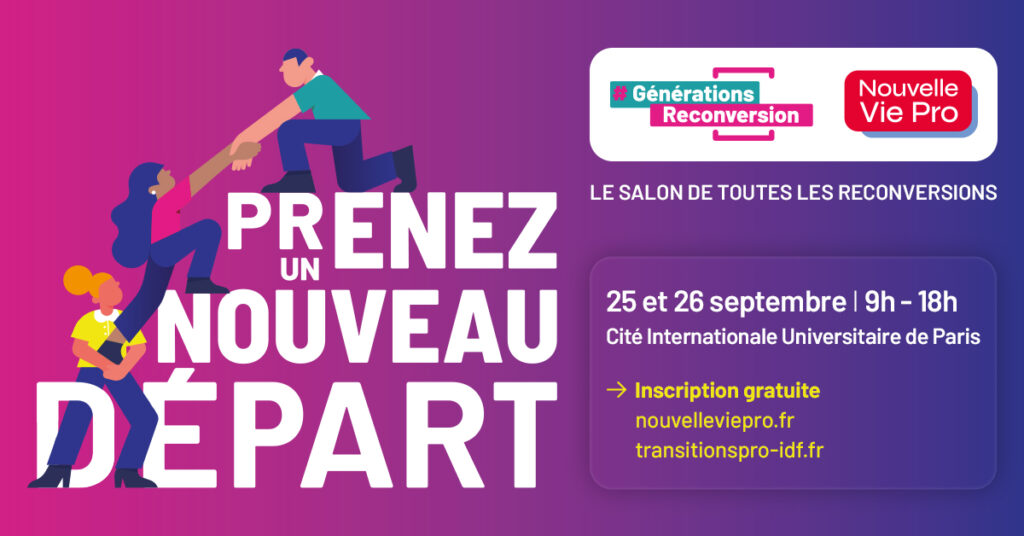 Les 25 et 26 septembre, Générations Reconversion et le salon Nouvelle Vie Pro, réunissent leurs forces pour une édition commune, coorganisée par Transitions Pro Île-de-France et le Groupe AEF.